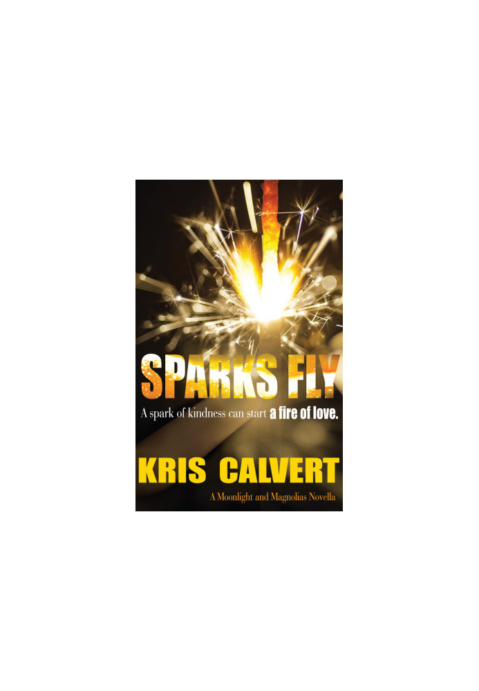 [Moonlight and Magnolias 2.50] • Sparks Fly