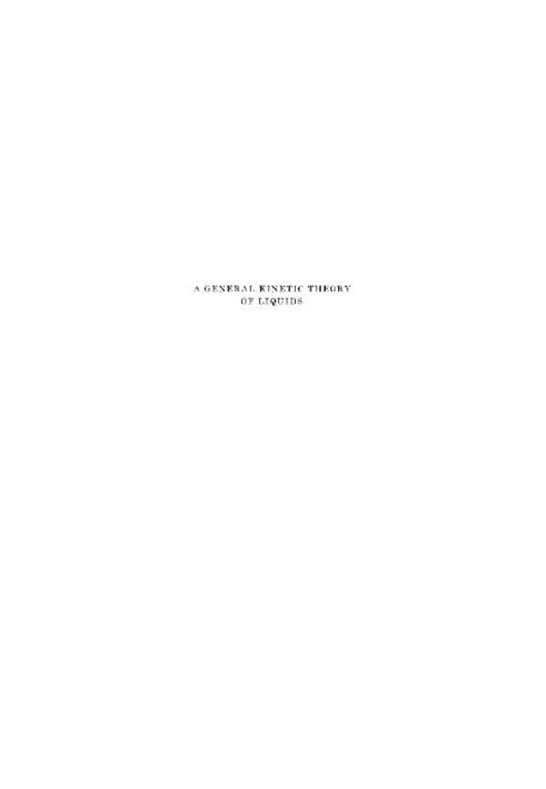 A general kinetic theory of liquids,