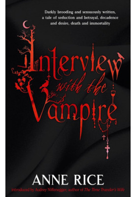 Vampire Chronicles 01: Interview With the Vampire