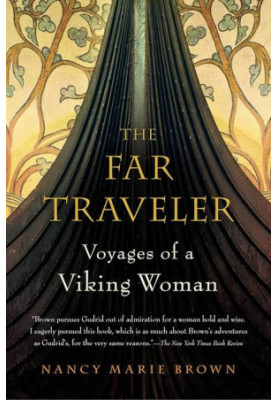 The far traveler: voyages of a Viking woman