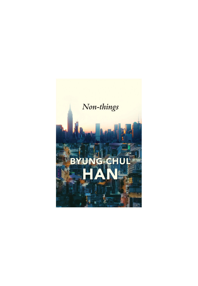Non-Things: Upheaval in the Lifeworld