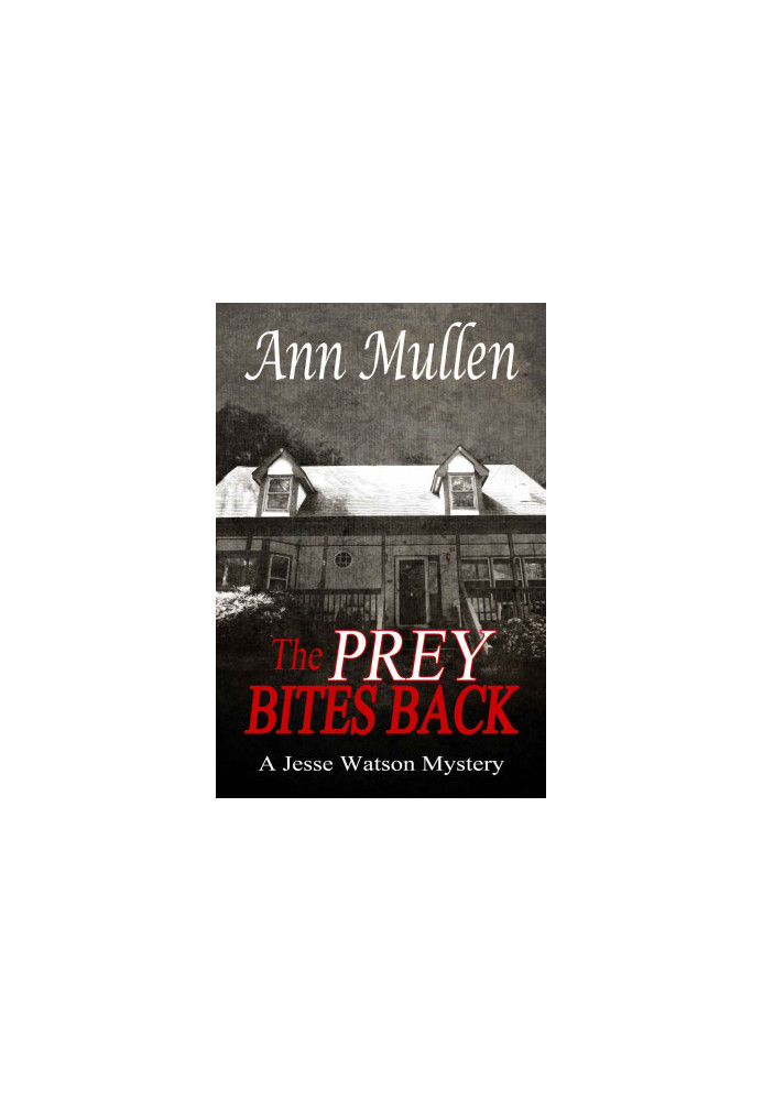 [Jesse Watson Mysteries 08] • The Prey Bites Back