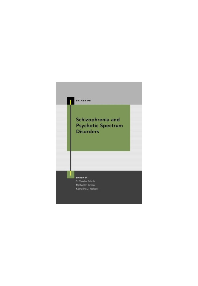 Schizophrenia and psychotic spectrum disorders
