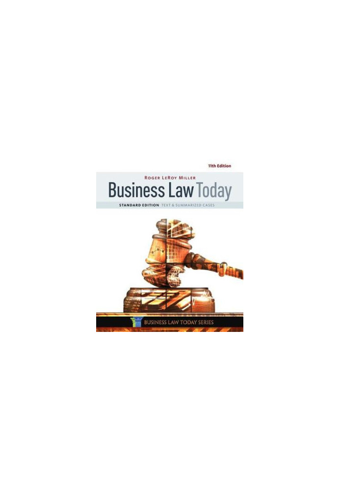 Business Law Today: Text & Summarized Cases, Standard Edition