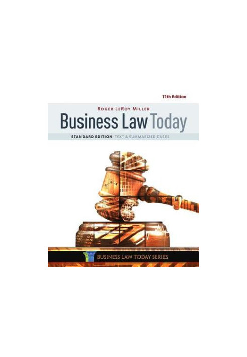 Business Law Today: Text & Summarized Cases, Standard Edition