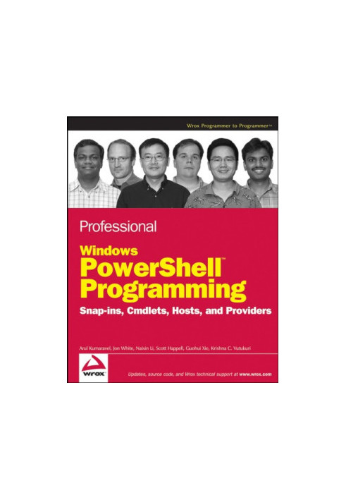 Professional Windows PowerShell Programming: Snap-ins, Cmdlets, Hosts and Providers