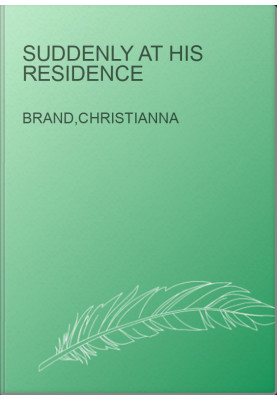 Suddenly at his Residence