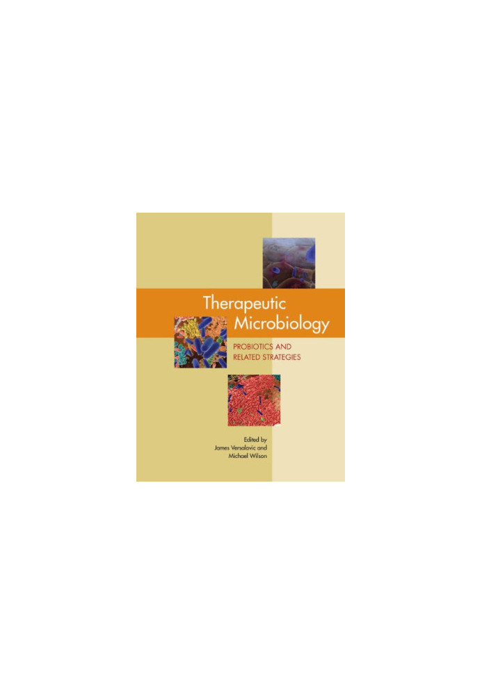 Therapeutic microbiology: probiotics and related strategies