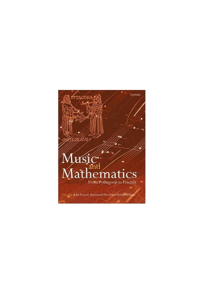 Music and Mathematics: From Pythagoras to Fractals