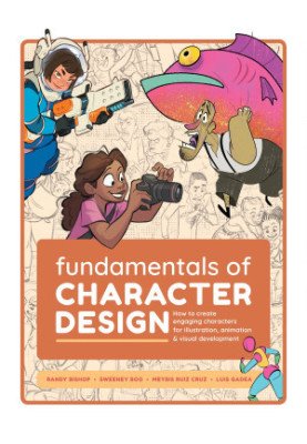 Fundamentals of Character Design: How to Create Engaging Characters for Illustration, Animation & Visual Development