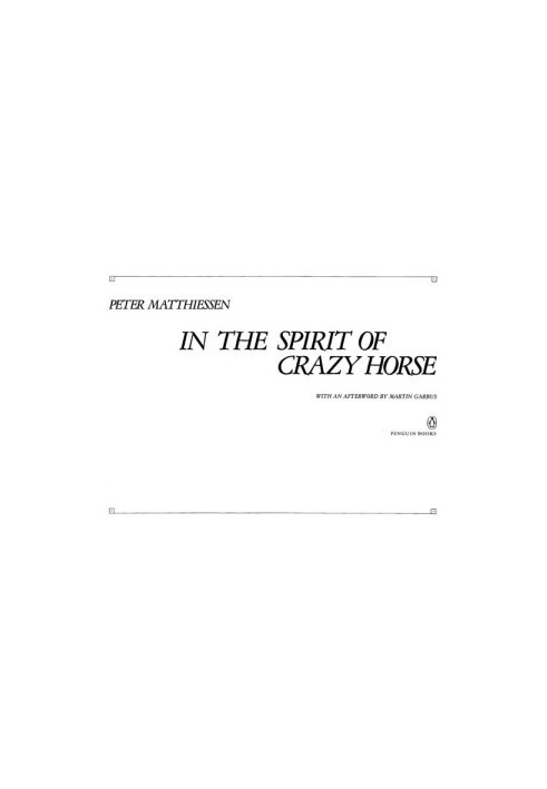 In the Spirit of Crazy Horse: The Story of Leonard Peltier and the FBI's War on the American Indian Movement