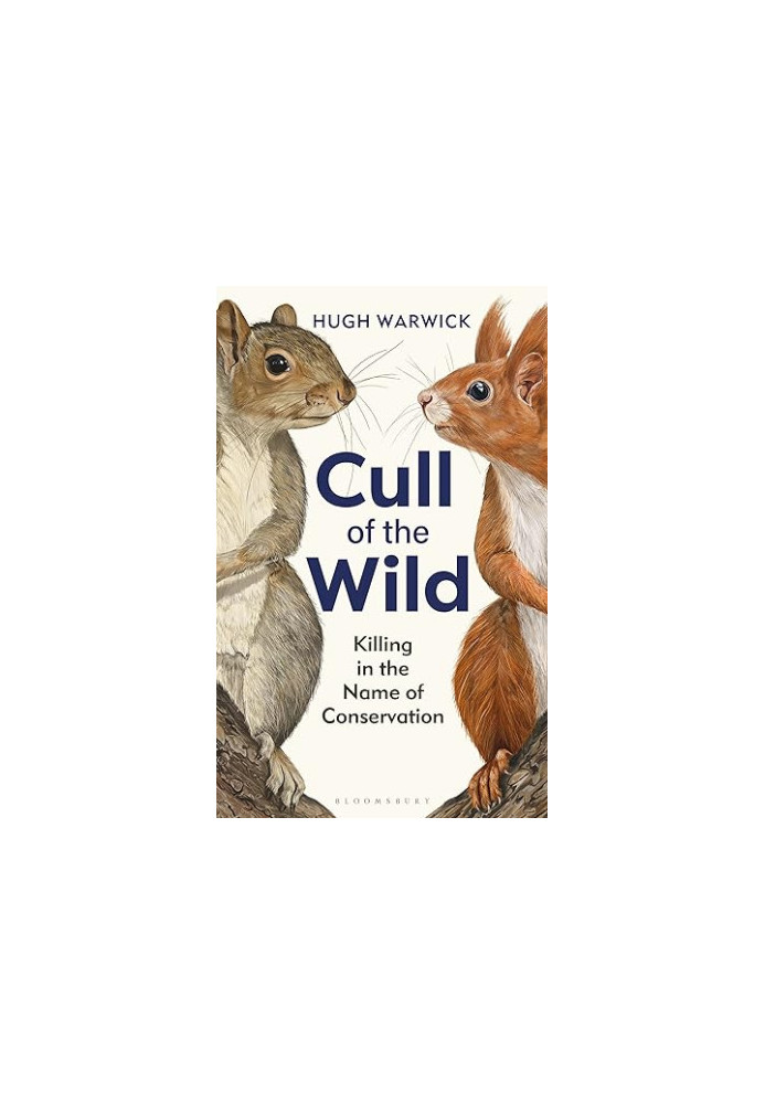 Cull of the Wild : Killing in the Name of Conservation