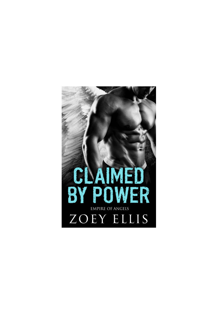 [Empire of Angels 01] • Claimed by Power