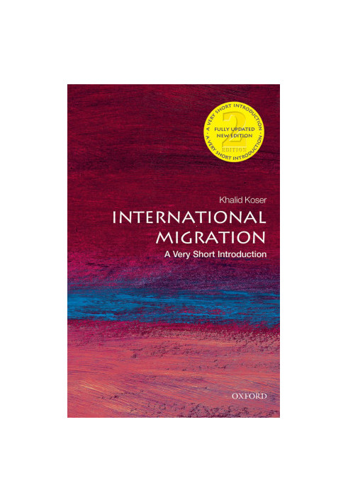 International Migration: A Very Short Introduction: A Very Short Introduction