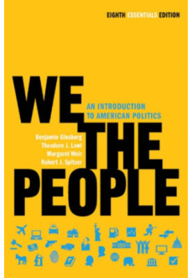 We the people: an introduction to American politics