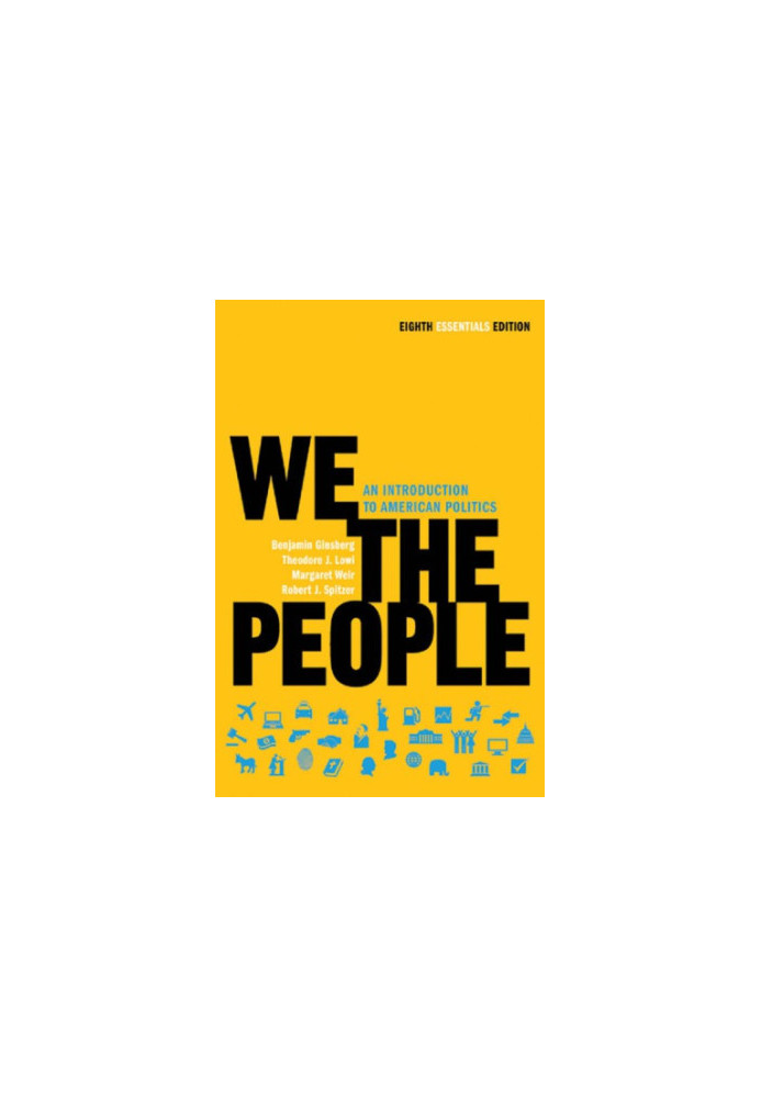 We the people: an introduction to American politics