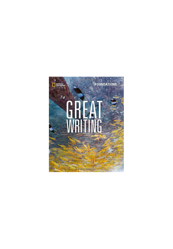 Great Writing: Foundations (Fifth Edition)