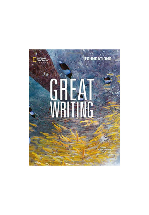 Great Writing: Foundations (Fifth Edition)