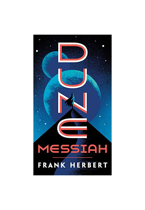 Dune Messiah - Dune 02.0