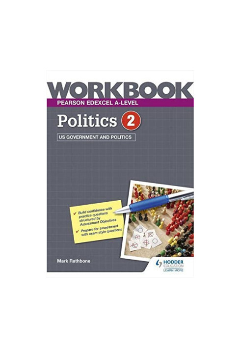 Pearson Edexcel A-level Politics Workbook 2: US Government and Politics