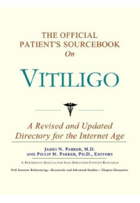The Official Patient's Sourcebook on Vitiligo