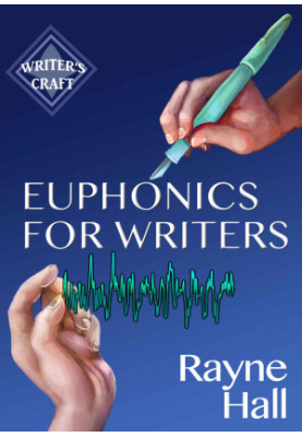 Euphonics for Writers: Professional Techniques for Fiction Authors