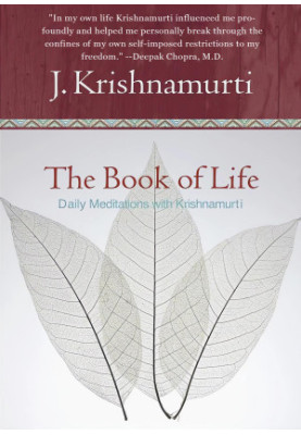The Book of Life: Daily Meditations with Krishnamurti
