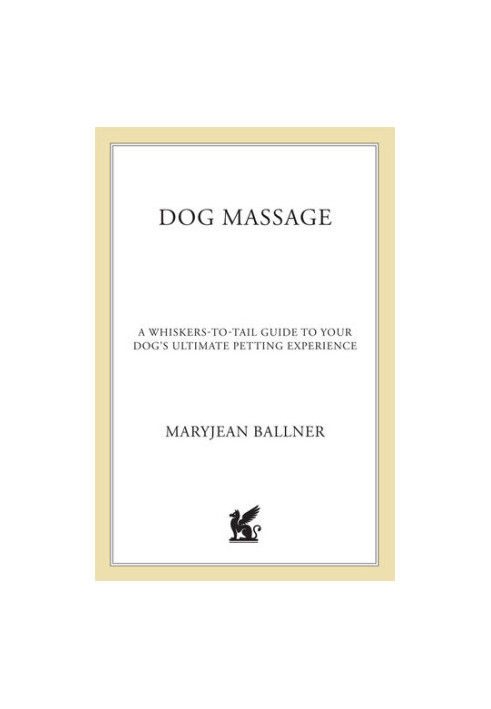 Dog Massage: A Whiskers-to-Tail Guide to Your Dog's Ultimate Petting Experience