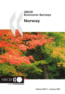OECD Economic Surveys: Norway: 2007