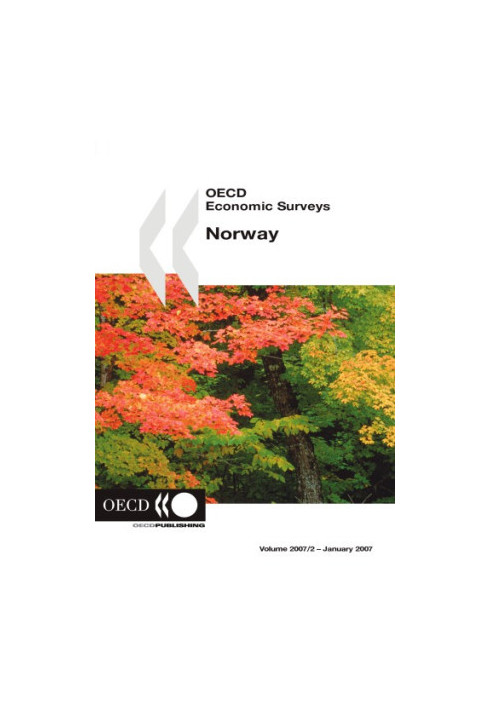 OECD Economic Surveys: Norway: 2007