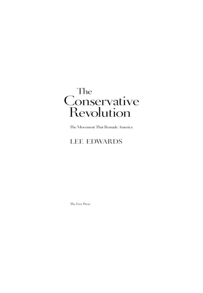 The conservative revolution: the movement that remade america