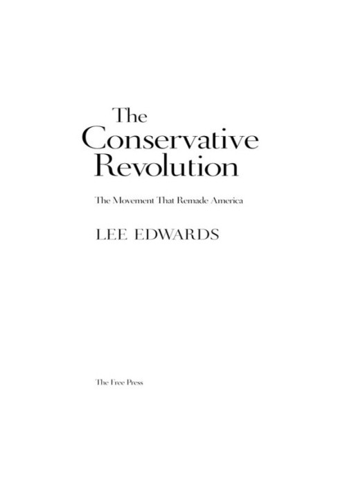 The conservative revolution: the movement that remade america