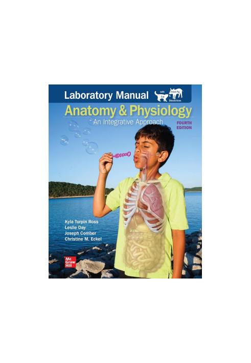 Anatomy & Physiology: An Integrative Approach: Lab Manual, 4th Edition