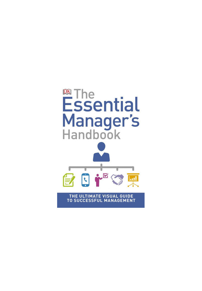 The Essential Manager’s Handbook