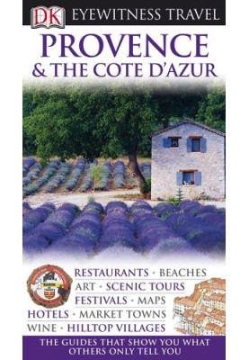 Provence & the Cote D'Azur (Eyewitness Travel Guides)