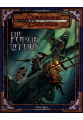 The Forge of Fury (Dungeons & Dragons d20 3.0 Fantasy Roleplaying Adventure)