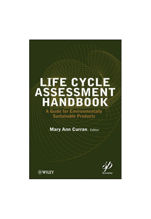Life Cycle Assessment Handbook: A Guide for Environmentally Sustainable Products