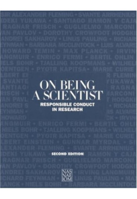 On Being a Scientist - Responsible Conduct in Research, Second Edition