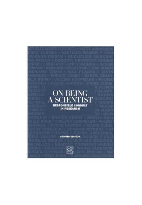 On Being a Scientist - Responsible Conduct in Research, Second Edition