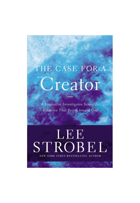 The Case for a Creator (Case for ... Series)