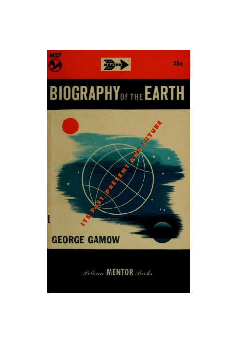 Biography of the Earth: Its Past, Present and Future