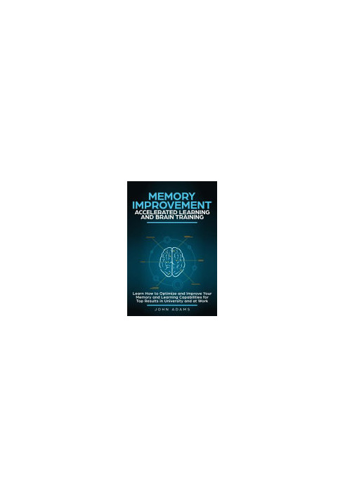 Memory Improvement, Accelerated Learning and Brain Training