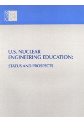 U.S. nuclear engineering education : status and prospects