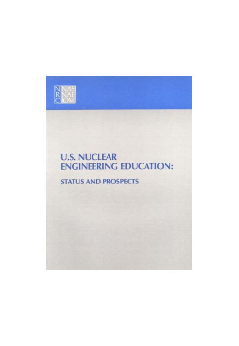 U.S. nuclear engineering education : status and prospects