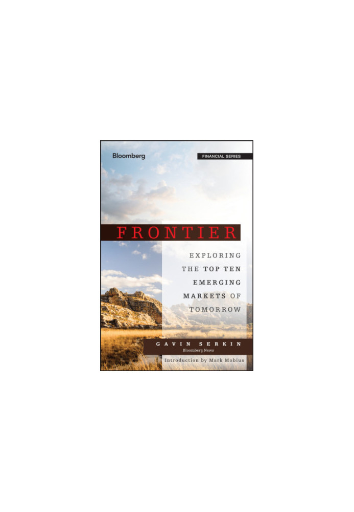 Frontier: Exploring the Top Ten Emerging Markets of Tomorrow