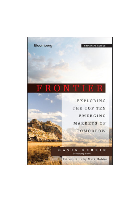 Frontier: Exploring the Top Ten Emerging Markets of Tomorrow