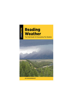 Reading Weather: The Field Guide to Forecasting the Weather