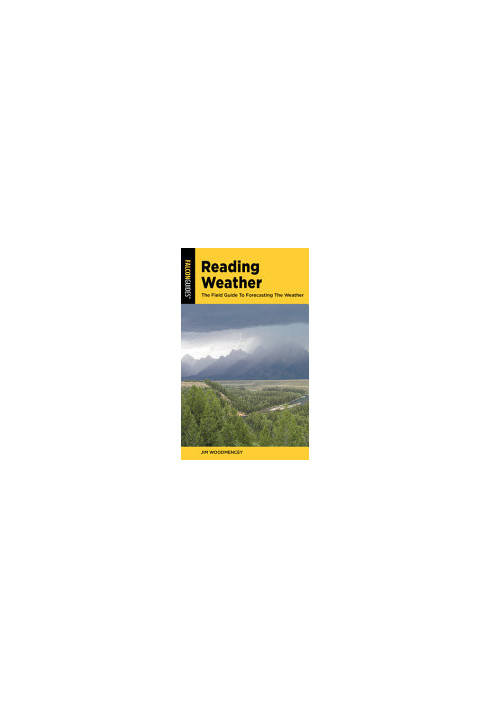 Reading Weather: The Field Guide to Forecasting the Weather