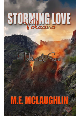 Storming Love · Volcano ~ Tobin & Sam