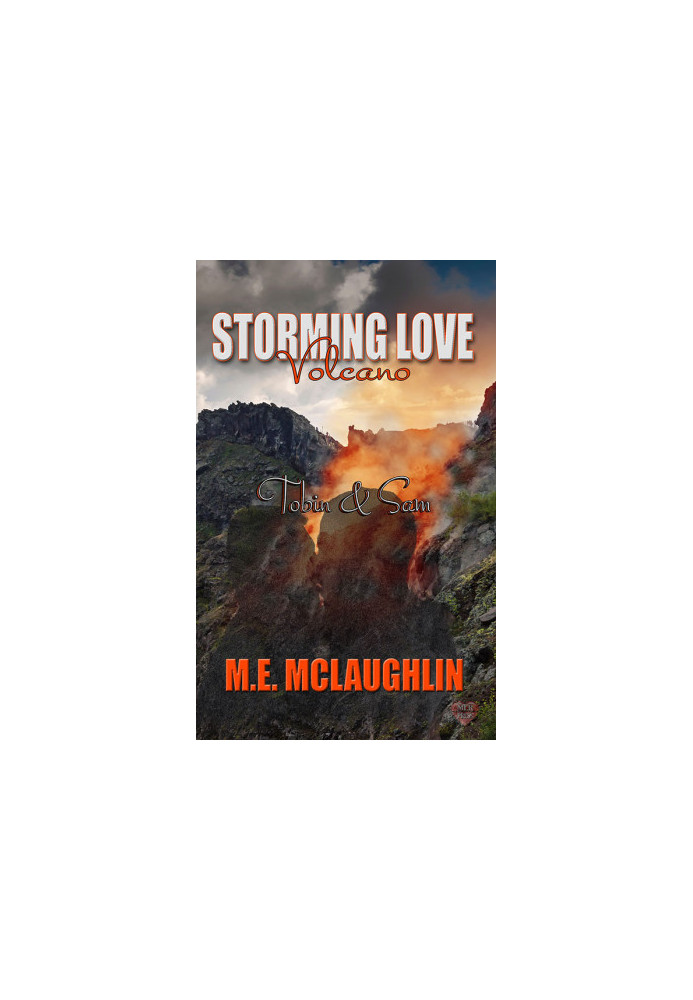 Storming Love · Volcano ~ Tobin & Sam